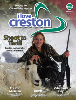 Shoot to Thrill Creston Hunters Take Aim at TV Stardom