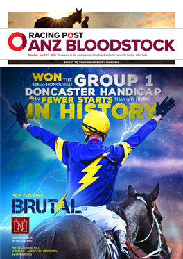 DIRECT to YOUR INBOX EVERY MORNING Monday, April 27, 2020 | Dedicated to the Australasian Bloodstock Industry - Subscribe for Free: Click Here