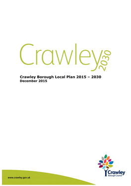Crawley Borough Local Plan 2015 – 2030 December 2015