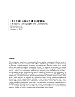 The Folk Music of Bulgaria a Selective Bibliography and Discography Katharine Lambaria LIS 511: Bibliography December 20, 2013