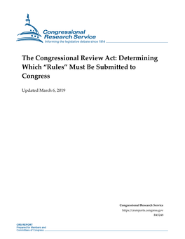 The Congressional Review Act: Determining Which “Rules” Must Be Submitted to Congress