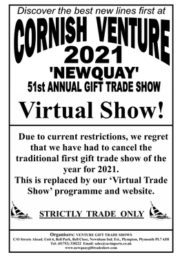 Due to Current Restrictions, We Regret That We Have Had to Cancel the Traditional First Gift Trade Show of the Year for 2021