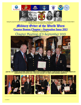 Military Order of the World Wars Greater Boston Chapter – September Issue 2013 Chartered: 11 September 1919 Chapter Meeting of 3 September 2013