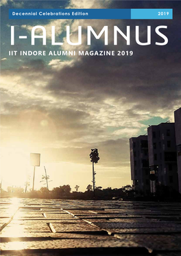 Iit Indore Alumni Magazine 2019 Iit Indore Alumni Magazine | 2019