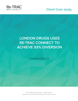 London Drugs Uses Re-Trac Connect to Achieve 93% Diversion