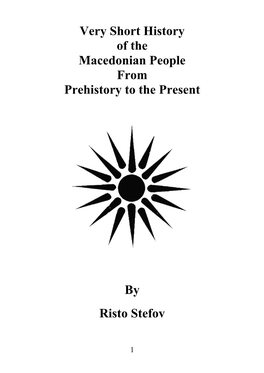 Very Short History of the Macedonian People from Prehistory to the Present