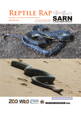 Reptile Rap Newsletter of the South Asian Reptile Network ISSN 2230-7079 No.18 | November 2016 Date of Publication: 30 November 2016