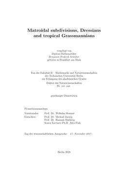 Matroidal Subdivisions, Dressians and Tropical Grassmannians