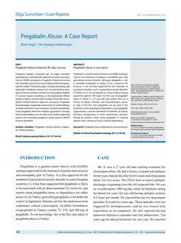 Pregabalin Abuse: a Case Report Ilhan Yargic1, Filiz Alyanak Ozdemiroglu2