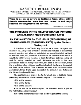 KASHRUT BULLETIN # 4 Whoever Guard His Mouth and His Tongue, Guards As Well His Soul from Suffering (Mishle 21:23)