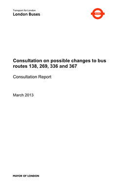 Consultation on Possible Changes to Bus Routes 138, 269, 336 and 367