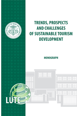 Trends, Prospects and Challenges of Sustainable Tourism Development