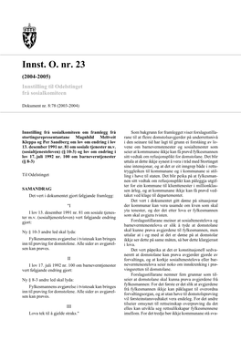 Innst. O. Nr. 23 (2004-2005) Innstilling Til Odelstinget Frå Sosialkomiteen