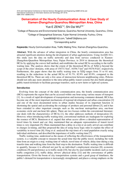 Demarcation of the Hourly Communication Area: a Case Study of Xiamen-Zhangzhou-Quanzhou Metropolitan Area, China Yue-E ZENG1,A