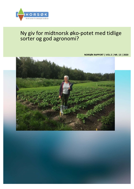 Ny Giv for Midtnorsk Øko-Potet Med Tidlige Sorter Og God Agronomi?