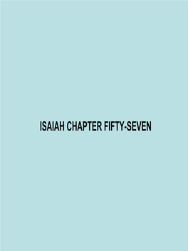 Isaiah Chapter Fifty-Seven