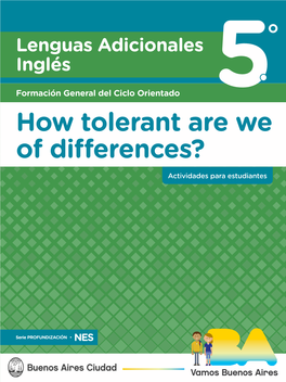 Lenguas Adicionales. Inglés. How Tolerant Are We of Differences? 5.° Año