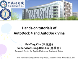 Hands-On Tutorials of Autodock 4 and Autodock Vina