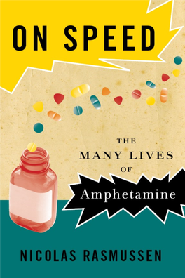 On Speed: the Many Lives of Amphetamine