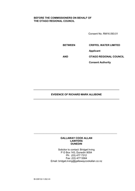 BEFORE the COMMISSIONERS on BEHALF of the OTAGO REGIONAL COUNCIL Consent No. RM16.093.01 BETWEEN CRIFFEL WATER LIMITED Applic