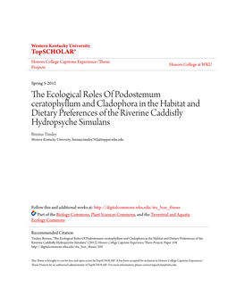 THE ECOLOGICAL ROLES of Podostemum Ceratophyllum and Cladophora in the HABITAT and DIETARY PREFERENCES of the RIVERINE CADDISFLY Hydropsyche Simulans