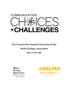 The Twenty-First Annual Convention of the Media Ecology Association June 17-20, 2020
