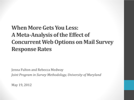 A Meta-Analysis of the Effect of Concurrent Web Options on Mail Survey Response Rates