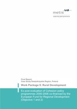 Ex Post Evaluation of Cohesion Policy Programmes 2000-2006 Co-Financed by the European Fund for Regional Development (Objective 1 and 2)