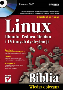 Linux. Biblia. Ubuntu, Fedora, Debian I 15 Innych Dystrybucji