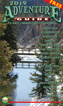 To East Carbon County, Wyoming Saratoga Encampment Riverside Hanna Medicine Bow Elk Mountain Snowy Range Sierra Madres