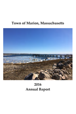 Town of Marion, Massachusetts 2016 Annual Report