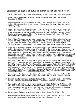 CHRONOLOGY of EVENTS in CANAD IAN COMMUNICATION and MEDIA STUDY It Is Instructive to Review Developments in This Field Over the Past Years