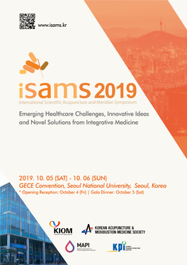 Emerging Healthcare Challenges, Innovative Ideas and Novel Solutions from Integrative Medicine 2019. 10. 05 (SAT)