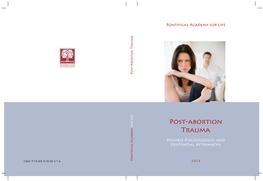 Post-Abortion Trauma Pontifical Academy for Life Possible Psychological and Post-Abortion Existential Aftermaths Trauma 2014