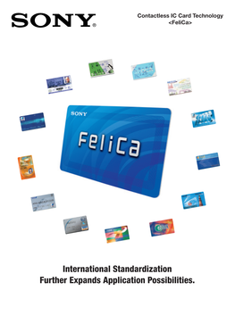International Standardization Further Expands Application Possibilities