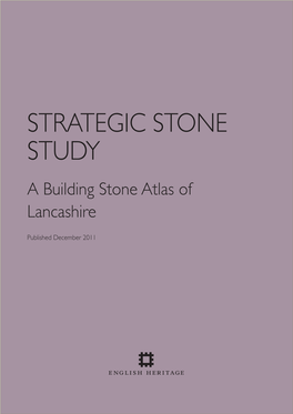 STRATEGIC STONE STUDY a Building Stone Atlas of Lancashire