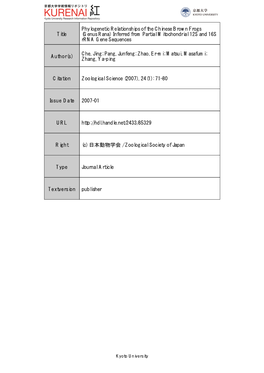 Title Phylogenetic Relationships of the Chinese Brown Frogs (Genus Rana)