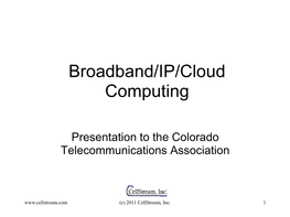 Broadband/IP/Cloud Computing