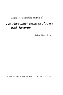 Guide to a Microfilm Edition of the Alexander Ramsey Papers and Records