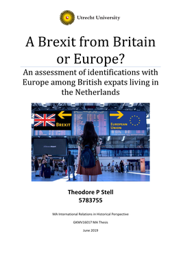 A Brexit from Britain Or Europe? an Assessment of Identifications with Europe Among British Expats Living in the Netherlands