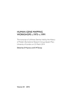 HUMAN GENE MAPPING WORKSHOPS C.1973–C.1991