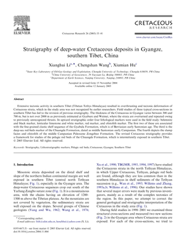 Stratigraphy of Deep-Water Cretaceous Deposits in Gyangze, Southern Tibet, China ) Xianghui Lia, , Chengshan Wangb, Xiumian Huc