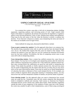 USING CASES in LEGAL ANALYSIS © 2012 the Writing Center at GULC