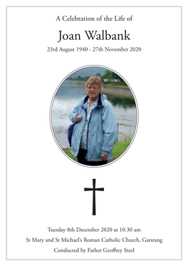 Joan Walbank 23Rd August 1940 - 27Th November 2020