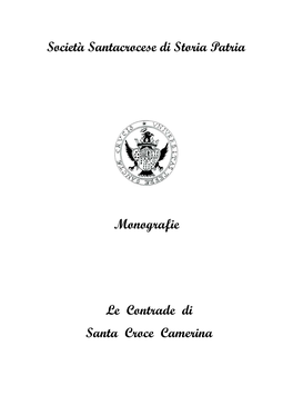 Società Santacrocese Di Storia Patria Le Contrade Di Santa Croce