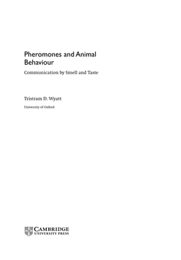 Pheromones and Animal Behaviour Communication by Smell and Taste