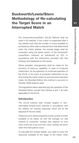 Duckworth/Lewis/Stern Methodology of Re-Calculating the Target Score in an 11