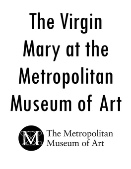 The Virgin Mary at the Metropolitan Museum of Art