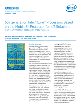 6Th Generation Intel® Core™ Processors Based on the Mobile U-Processor for Iot Solutions (Intel® Core™ I7-6600U, I5-6300U, and I3-6100U Processors)