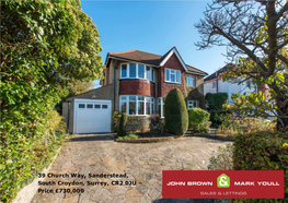 39 Church Way, Sanderstead, South Croydon, Surrey, CR2 0JU – Price £730,000